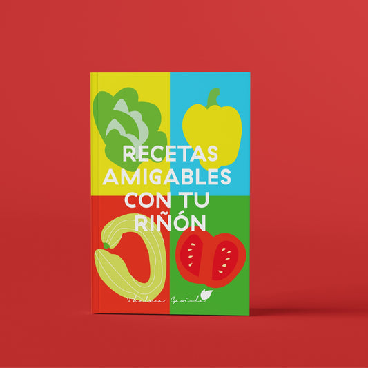 LIBRO "RECETAS AMIGABLES CON TU RIÑÓN"